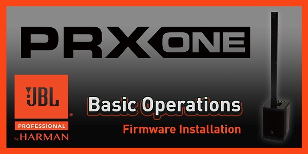 PRX ONE | Firmware Installation