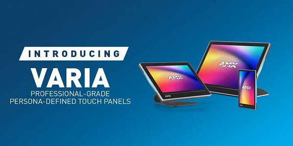 AMX Varia Professional-Grade Touch Panels: Worldwide Launch Event