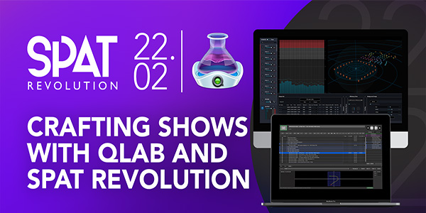 Integrating QLab with SPAT Revolution | Webinar