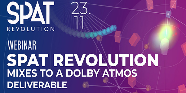 Using SPAT Revolution for Dolby Atmos Delivery | Webinar