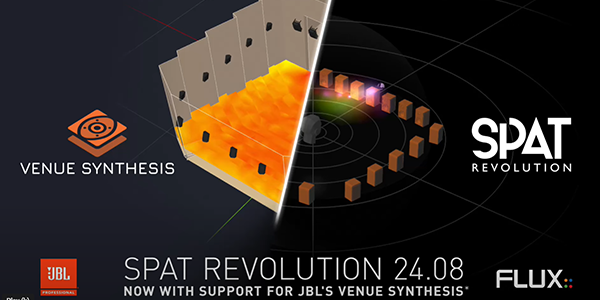 FLUX:: SPAT Revolution 24.08 Update | Integrates w/ JBL Venue Synthesis Acoustic Simulation Software