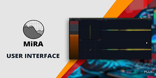 MiRA - User Interface | Audio Analysis & Metering Software from FLUX::